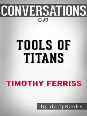 cover image of Conversation Starters: Tools of Titans--by Timothy Ferriss